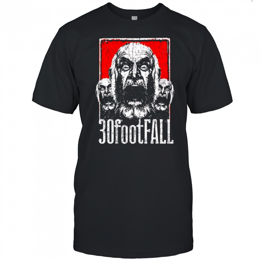 30FootFall Furious Old Man shirt