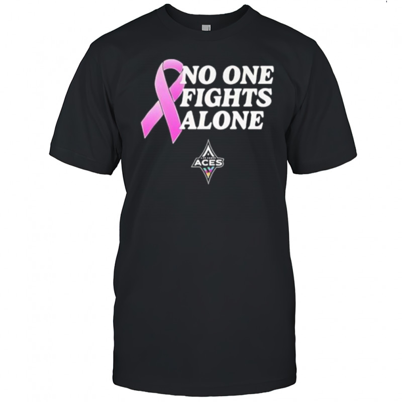 Aces No One Fight Alone shirt