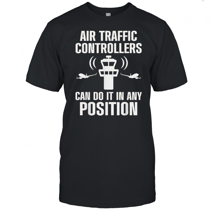 Air traffic controller any position atc flight control shirt