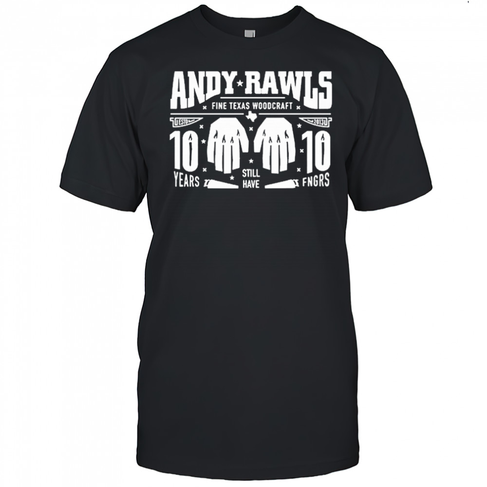 Andy Rawls 10 Year Anniversary T-Shirt