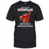 Animal muppet do be do be do Caterpillar shirt