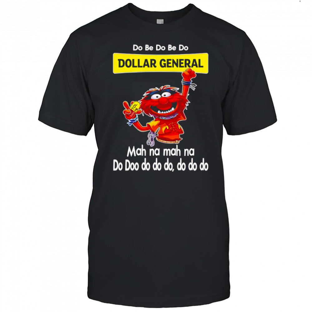 Animal muppet do be do be do Dollar General shirt