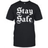 Annie Elise Stay Safe T-shirt
