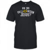 Are you fall-o-ween Jesus Oregon Ducks shirt