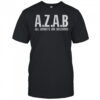 Azab all zionists are bastards shirt