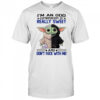 Baby Yoda I’m an odd combination of really sweet and don’t fuck with me shirt