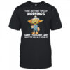 Baby Yoda there are three types of mornings early too early shirt