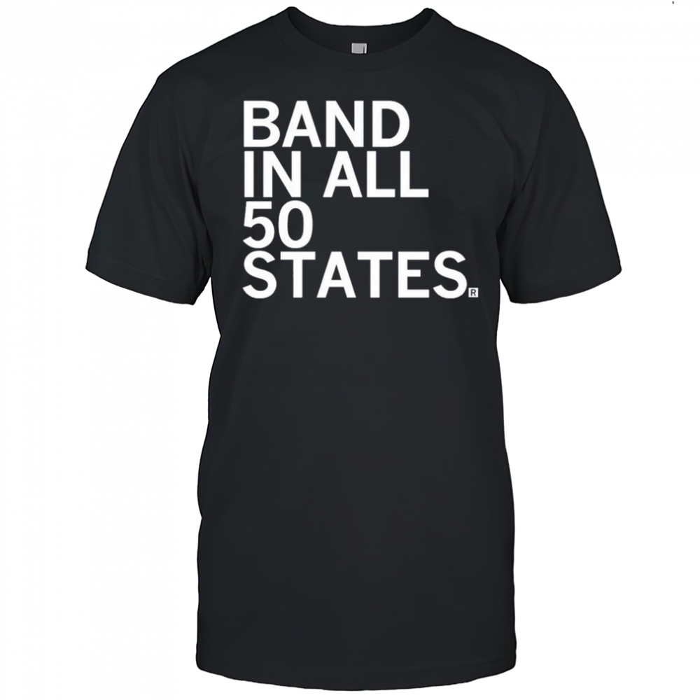 Band In All 50 States T-shirt