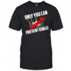 Banned crown only you can prevent kings shirt