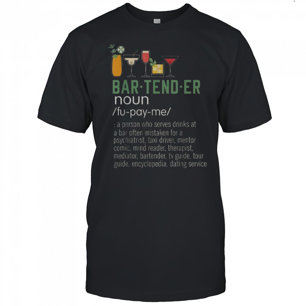Bartender Definition Cocktail Glasses Graphic Humorous Mixology Dictionary T-Shirt