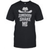 Baseball Cowboy Hat Somebody Shake Me T-Shirt