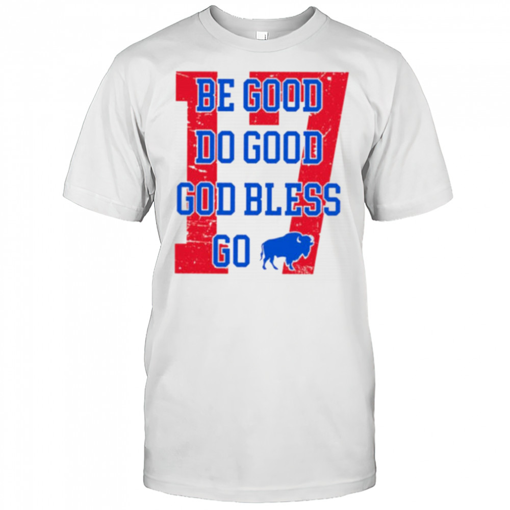 Be Good Do Good God Bless Buffalo Football JA 17 MVP Shirt
