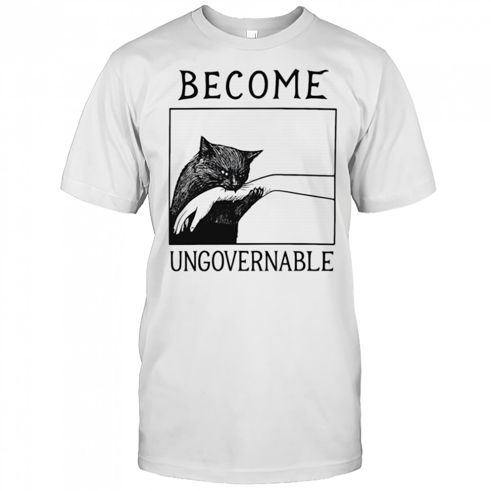 Become Ungovernable black cat biting hand shirt