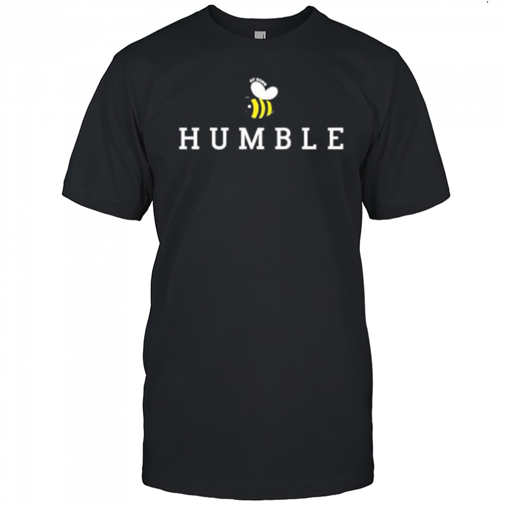 Bee Humble shirt