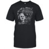 Beetlejuice The Ghost with me most T Shirt