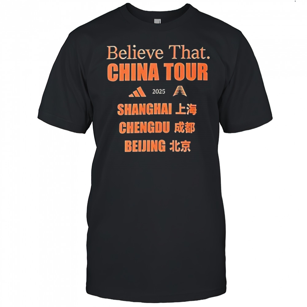 Believe that China tour 2025 Shanghai Chengdu Beijing shirt