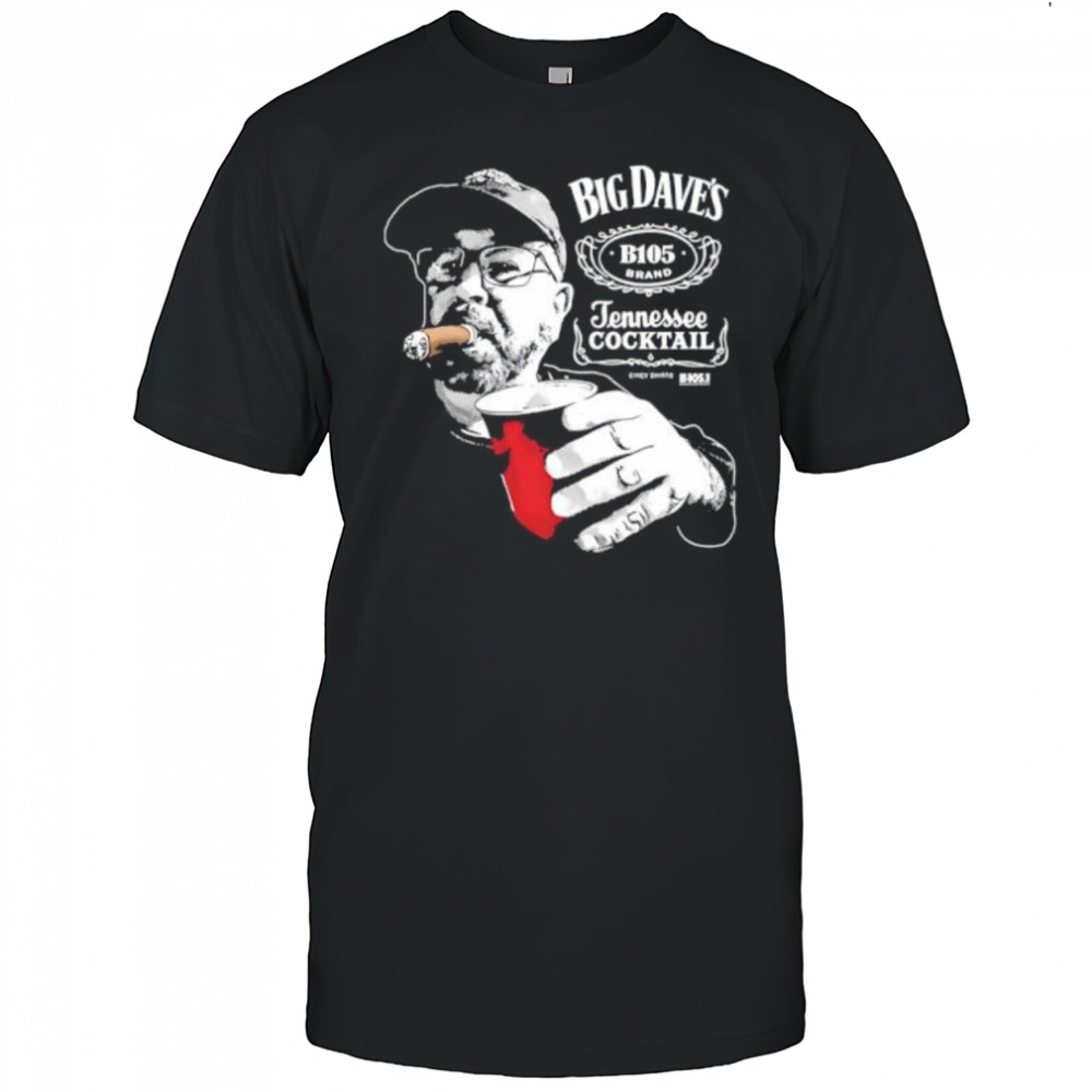 Big Dave’s Tennessee Cocktail Xiga shirt