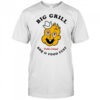 Big grill merch 2025 shirt