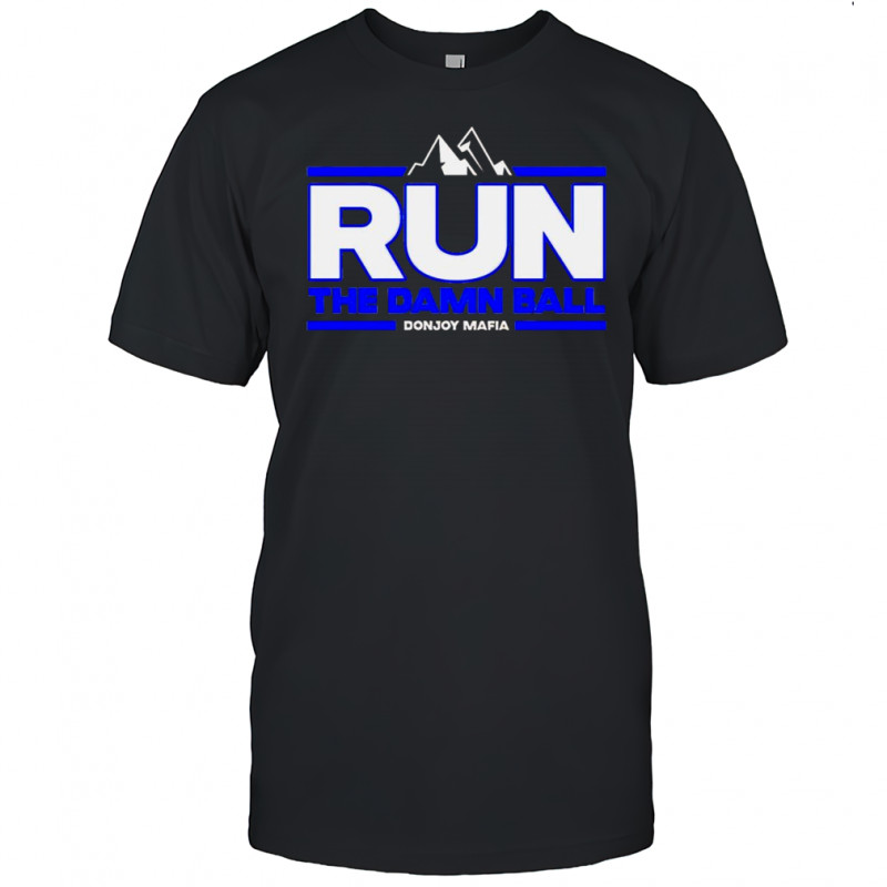 Bobcat Collective Run The Damn Ball shirt