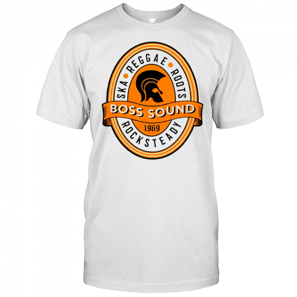 Boss Sound Ska Reggae Roots shirt