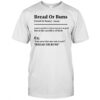 Bread Or Buns Definition T-Shirt
