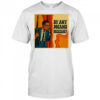 By Any Means Necessary shirt