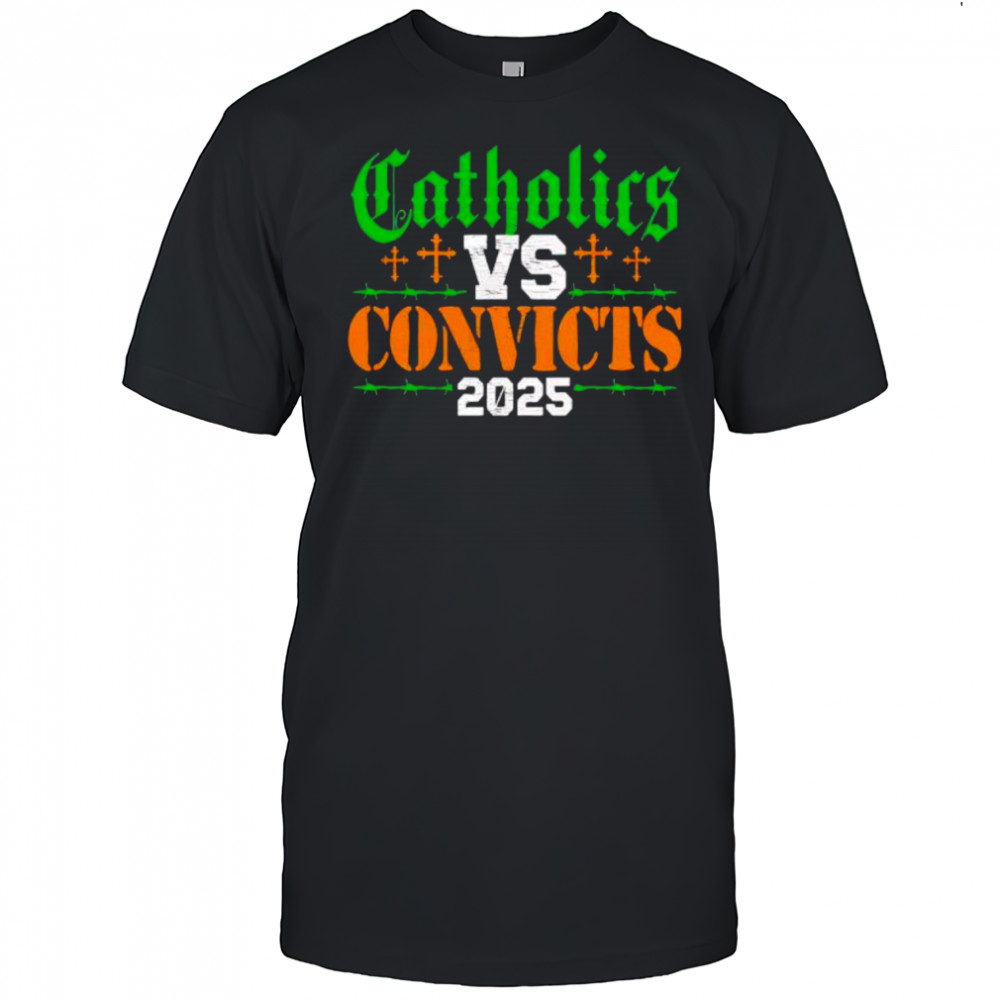 Catholics vs Convicts 2025 shirt