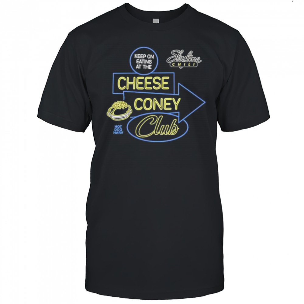 Cheese Coney Club Skyline Chili shirt