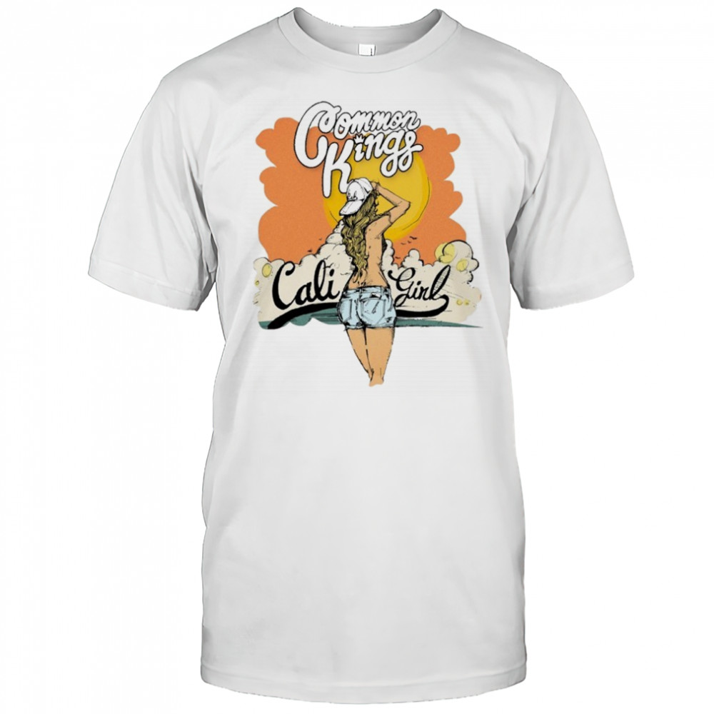 Common Kings Cali Girl T-shirt