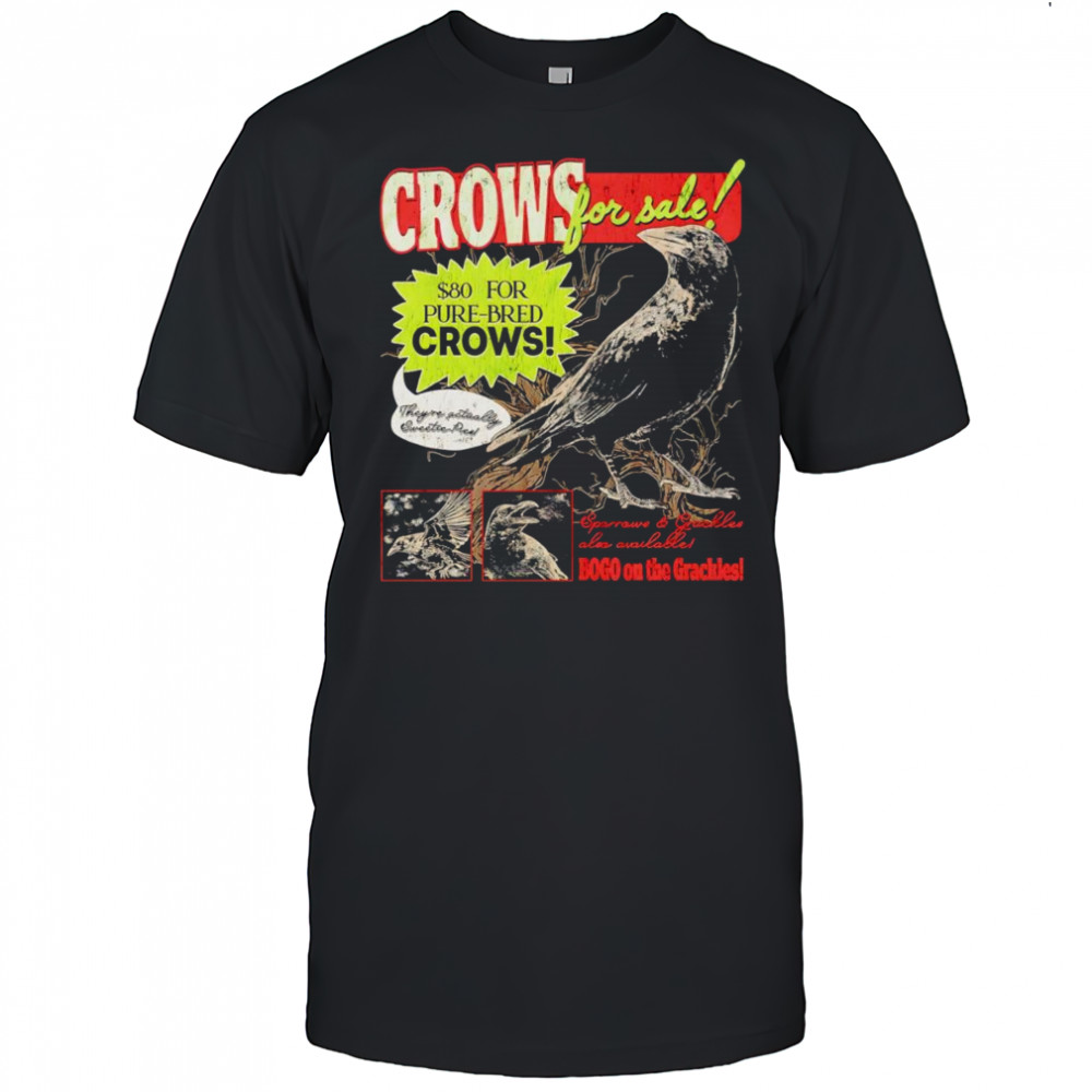 Crows for sale shirt