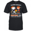 Damn Right I Am A Giants Fan Now and Forever Snoopy and Charlie Brown shirt