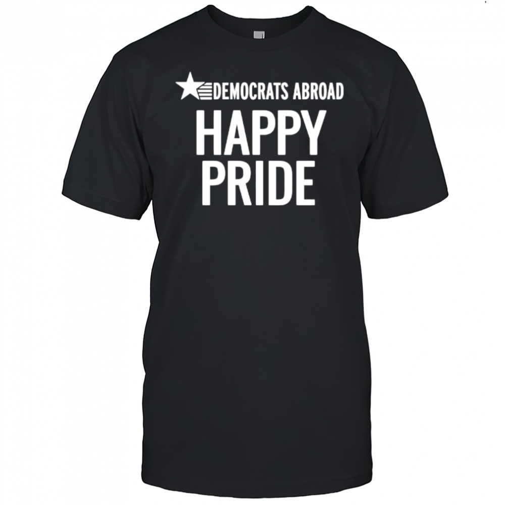 Democrats Abroad Happy Pride shirt