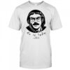 Do It Lady Chit tour meme funny shirt