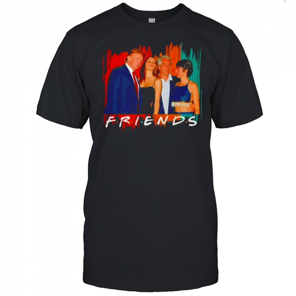 Donald Trump And Jeffrey Epstein Best Friends Parody Friends shirt