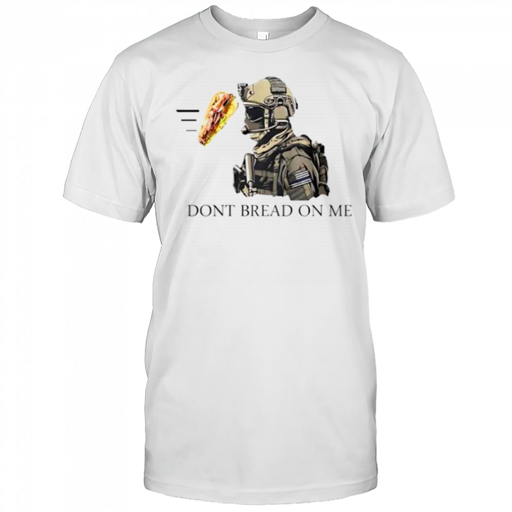Don’s Bread On Me Sandwich T-Shirt