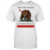 Don’t poke the Bear California sarcastic shirt