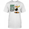 Duck Baseball some people need a shock collar and I need the remote shirt