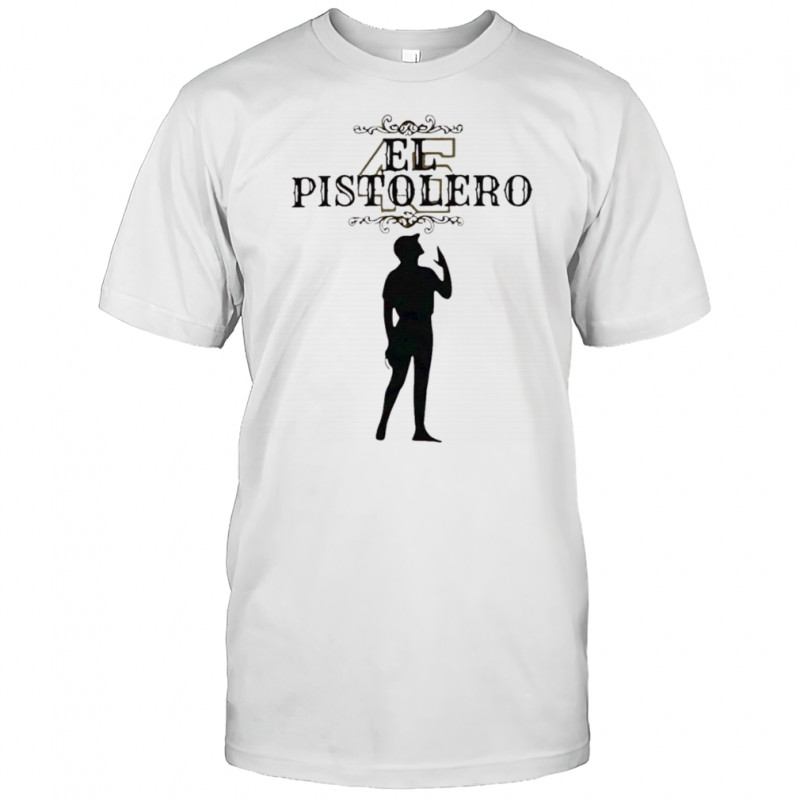 El Pistolero T-shirt