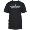 Election rigging response act shirt