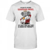 Elephant I’m on my second guardian angel my first one quit and is now in therapy shirt