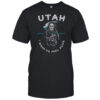 Everyone Dies In Utah I Want To Feel Alive Reaper T-Shirt