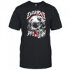 Everyone Dies In Utah Skull shirt