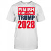 Finish the job Trump 2028 shirt
