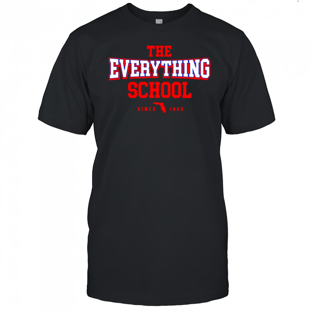 Florida Gators The Everything School since 1853 shirt