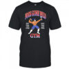 Foos gone wild hit the gym not the pipa gym shirt