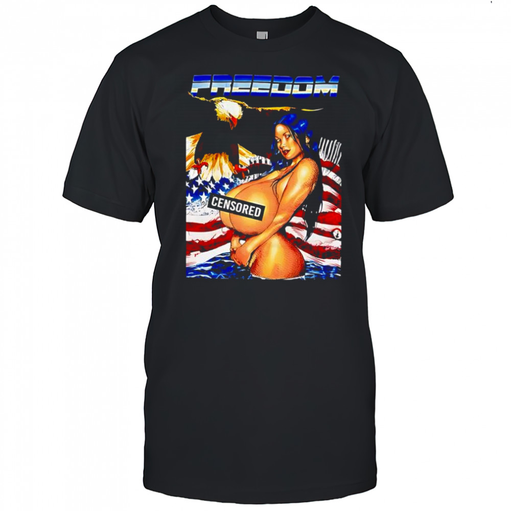 Freedom Censored shirt