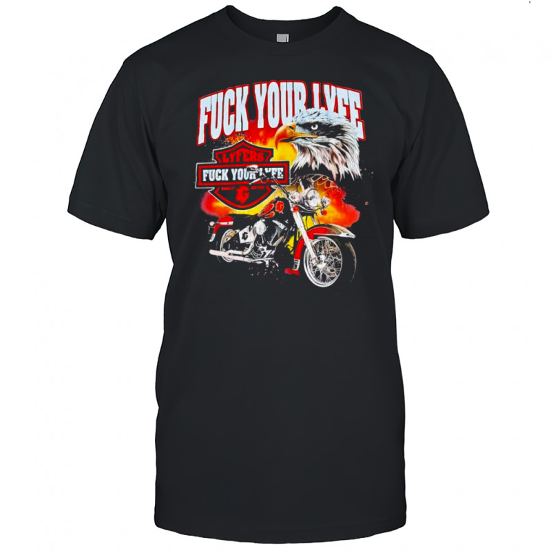 Fuck your lyfe Harley Davidson shirt