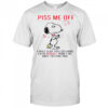 Funny Snoopy Piss Me Off And Even Google Won’t Be Able To Find You Shirt