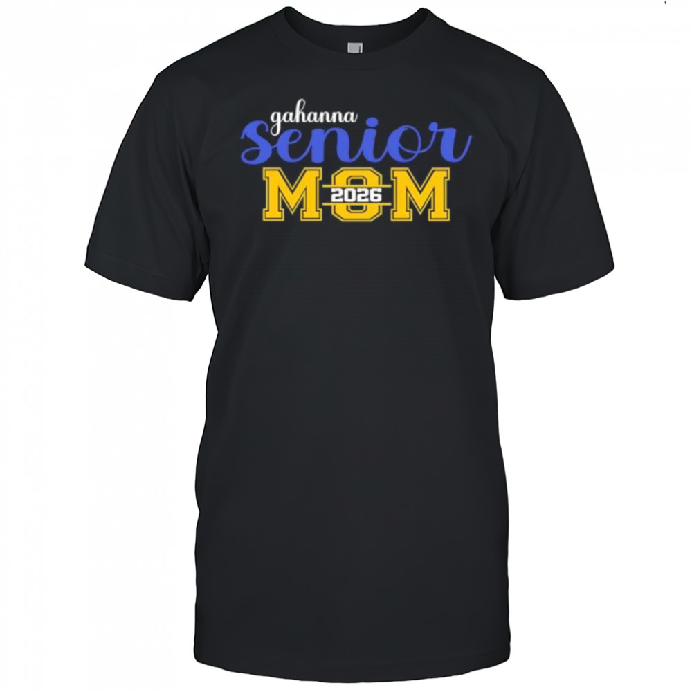 Gahanna Senior Mom 2026 shirt