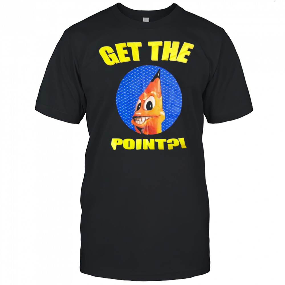 Get the point shirt